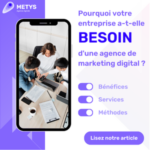 Agence de webmarketing, un besoin vital - Metys Agency